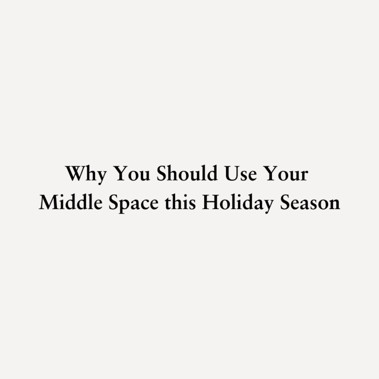 Read more about the article Why You Should Use Your Middle Space this Holiday Season